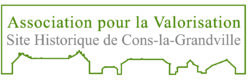 Association pour la Valorisation du Site Historique de Cons-la-Grandville
